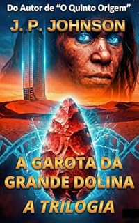 A GAROTA DA GRANDE DOLINA: A Trilogia
