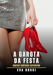 Livro A Garota da Festa: Contos Eróticos Explícitos