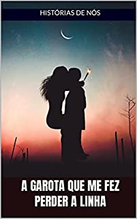 Livro A garota que me fez perder a linha