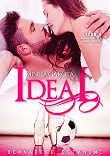 Livro Minha Garota Ideal (Amores possíveis, casais ideais Livro 4)