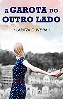 Livro A Garota do Outro Lado (O Garoto Ao Lado Livro 4)