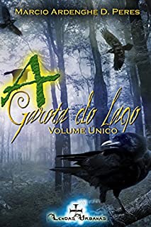 Livro A Garota do Lago - Volume Único: Livros 1, 2 e 3 (Lendas Urbanas)