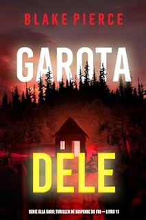 Livro Garota, Dele (Série Ella Dark: Thriller de Suspense do FBI — Livro 11) (Série Ella Dark: Suspense de FBI)
