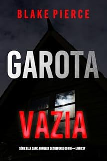 Livro Garota, Vazia (Série Ella Dark: Thriller de Suspense do FBI — Livro 27) (Série Ella Dark: Suspense de FBI)