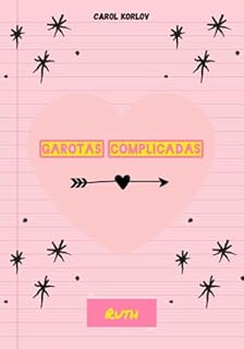 Livro Garotas Complicadas