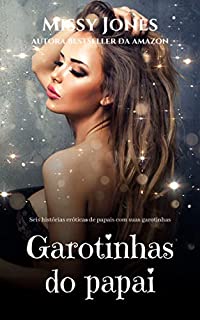Livro Garotinhas do papai: Seis histórias eróticas de papais com suas garotinhas