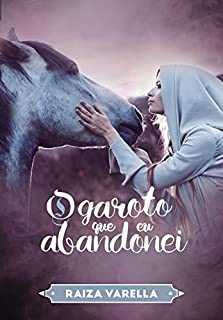 Livro O Garoto que eu Abandonei (Trilogia Encantados Livro 3)