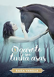 Livro O Garoto que tinha asas (Trilogia Encantados Livro 2)