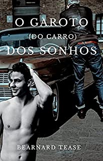 Livro O Garoto (do carro) dos Sonhos: Conto adulto +18 LGBTQ+