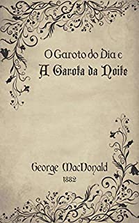 Livro O Garoto do Dia e A Garota da Noite