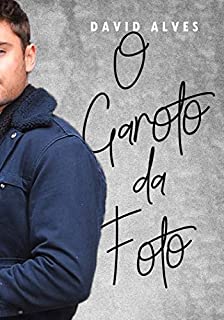 Livro O Garoto da Foto (A Garota do Perfil Livro 3)