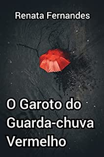 Livro O Garoto do Guarda-chuva Vermelho