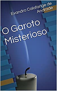 O Garoto Misterioso