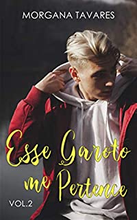 Livro Esse Garoto Me Pertence (Duologia Pertence Livro 2)