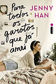 Livro Para todos os garotos que já amei