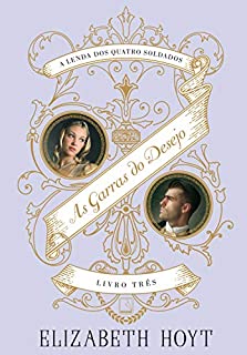 Livro As garras do desejo (Vol. 3 A lenda dos quatro soldados)