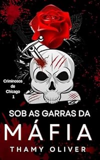 Livro Sob as Garras da Máfia: Criminosos de Chicago (livro1)