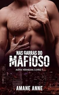 Livro Nas Garras do Mafioso (Máfia Vermelha Livro 7)