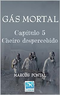 Livro Gás mortal: Capítulo 5 : Cheiro despercebido