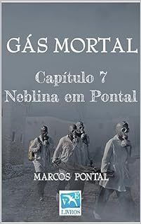 Livro Gás mortal: Capítulo 7: Neblina em Pontal