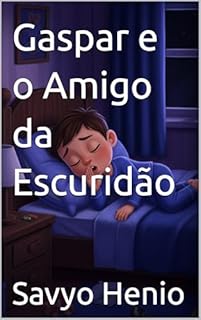 Gaspar e o Amigo da Escuridão