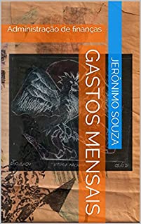 Gastos Mensais: Administração de finanças