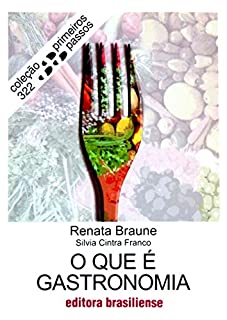 O que é gastronomia (Primeiros Passos)