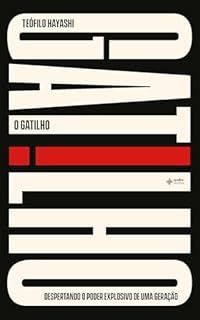 Livro O Gatilho: Despertando o poder explosivo de uma geração