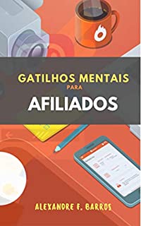 Livro Gatilhos Mentais para Afiliados: Aprenda os segredos da venda