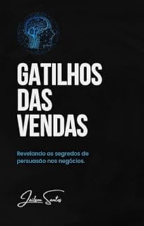 Livro Gatilhos das Vendas: Revelando os segredos de persuasão nos negócios.