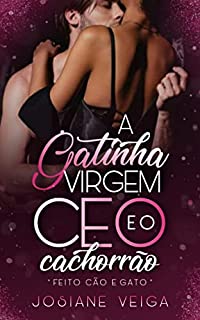 Livro A Gatinha Virgem e o CEO Cachorrão