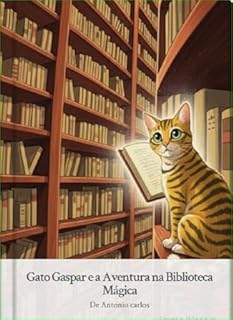 Livro Gato Gaspar : A Aventura na Biblioteca Mágica (As Aventuras do Gato Gaspar)