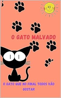 Livro O Gato Malvado : O gato que no fim todos vão gostar