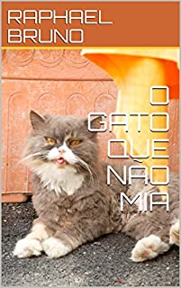 Livro O GATO QUE NÃO MIA
