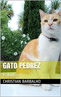 Gato Pedrez: Fabulas (Fabulas cwb Livro 1)