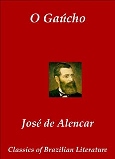 Livro O Gaúcho (Classics of Brazilian Literature Livro 38)