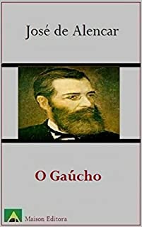 O Gaúcho (Ilustrado) (Literatura Língua Portuguesa)