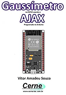 Gaussímetro no ESP32 usando o AJAX Programado no Arduino