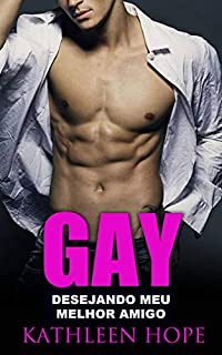 Livro Gay: Desejando Meu Melhor Amigo
