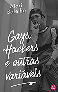 Livro Gays, Hackers e Outras Variáveis