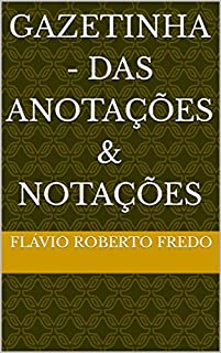 Gazetinha - Das Anotações & Notações