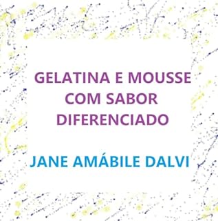 Livro GELATINA E MOUSSE COM SABOR DIFERENCIADO