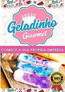 Livro GELINHOS GOURMET - COMECE SUA PRÓPRIA EMPRESA : FORMULA DO SUCESSO