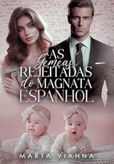 Livro As Gêmeas Rejeitadas Do Magnata Espanhol: Livro Único