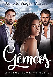 Livro GÊMEOS: AMANDO QUEM EU ODEIO
