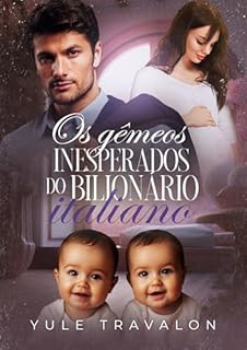 Livro OS GÊMEOS INESPERADOS DO BILIONÁRIO ITALIANO