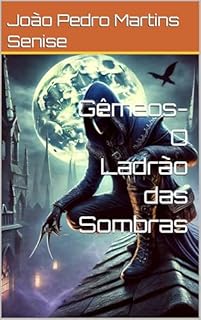 Gêmeos- O Ladrão das Sombras (Os Guardiões do Zodíaco Livro 3)
