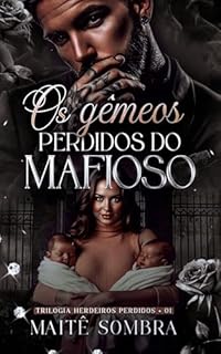 Livro Os Gêmeos Perdidos do Mafioso (TRÍADE DAS SOMBRAS Livro 1)