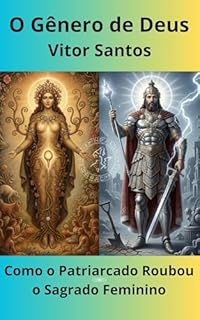 Livro O Gênero de Deus : Como o Patriarcado Roubou o Sagrado Feminino