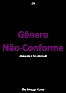 Livro Gênero Não-Conforme: Abraçando a Autenticidade (Liberdade e Cores)